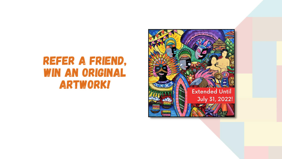 “Refer a Friend, Win an Original Artwork!”